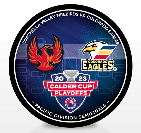 Coachella Valley Firebirds vs Colorado Eagles 2023 Calder Cup Playoffs Dueling Souvenir Puck